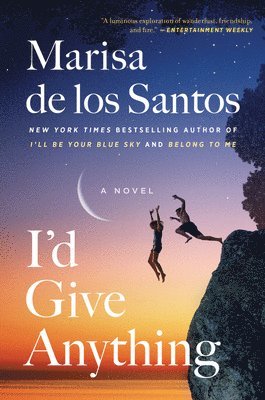 Marisa De Los Santos - I'd Give Anything, Häftad