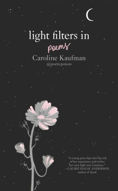 Caroline Kaufman - Light Filters In: Poems, E-bok
