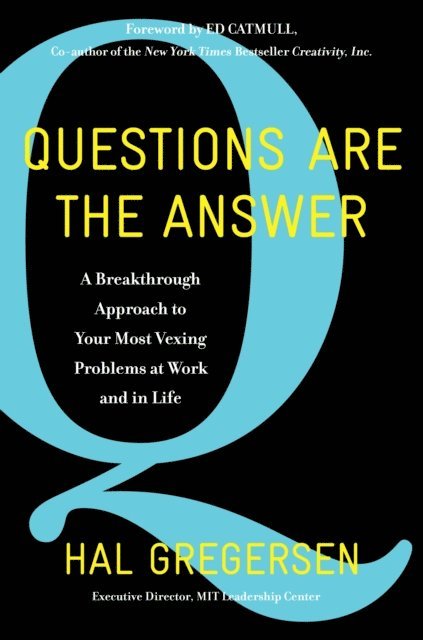 Hal Gregersen - Questions Are the Answer, E-bok
