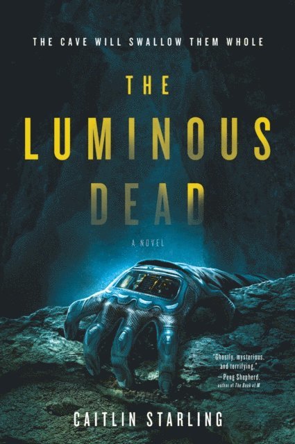 Caitlin Starling - Luminous Dead, E-bok