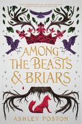 Among The Beasts & Briars
