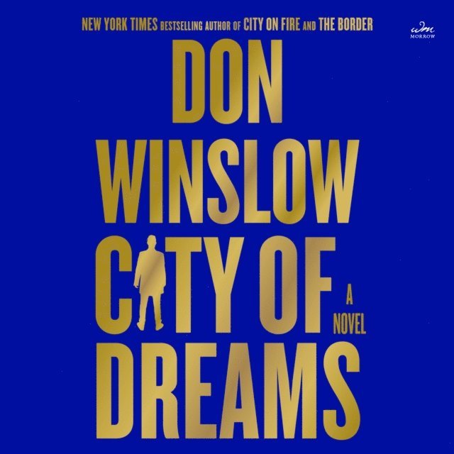 Don Winslow - City of Dreams, Ljudbok