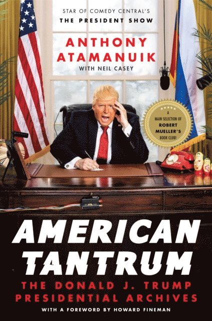Neil Casey, Anthony Atamanuik - American Tantrum, E-bok