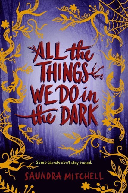 Saundra Mitchell - All the Things We Do in the Dark, E-bok