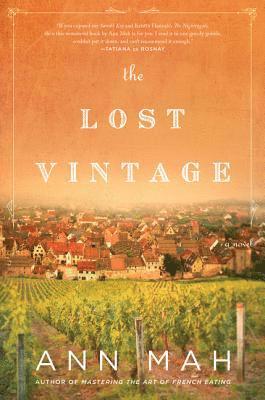 Ann Mah - The Lost Vintage, Häftad