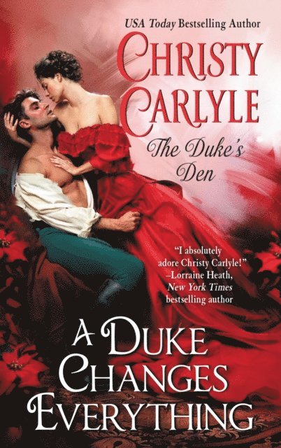 Christy Carlyle - Duke Changes Everything, E-bok