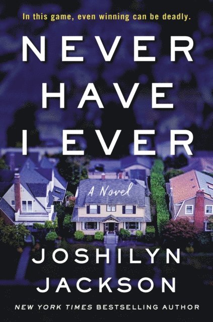 Joshilyn Jackson - Never Have I Ever, E-bok