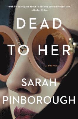 Sarah Pinborough - Dead to Her, E-bok