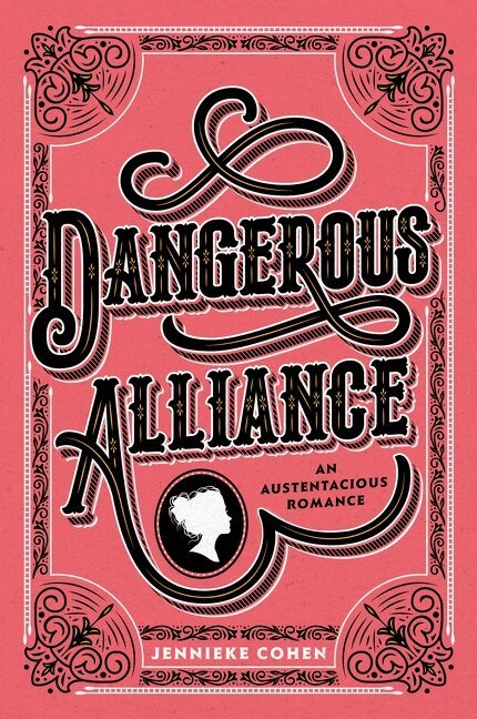 Jennieke Cohen - Dangerous Alliance: An Austentacious Romance, Häftad