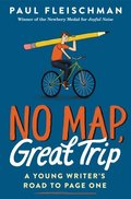 No Map, Great Trip: A Young Writer's Road to Page One