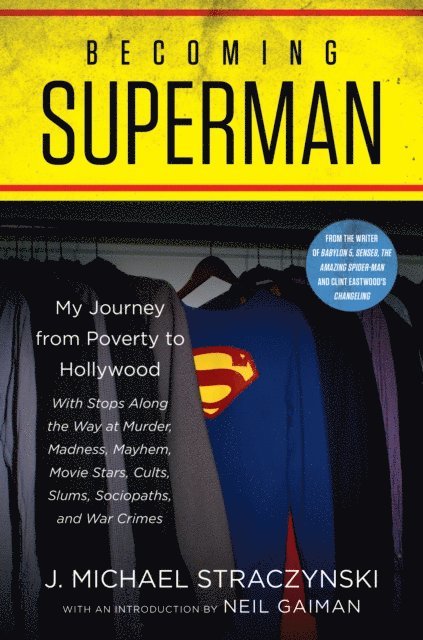 J. Michael Straczynski - Becoming Superman, E-bok