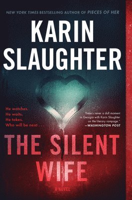 Karin Slaughter - The Silent Wife, Häftad