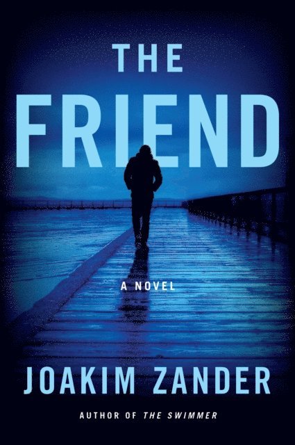 Joakim Zander - Friend, E-bok