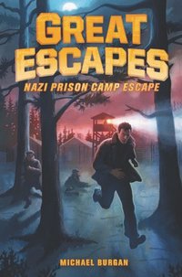 Great Escapes #1: Nazi Prison Camp Escape