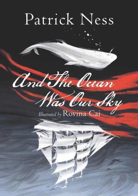 Patrick Ness - And The Ocean Was Our Sky, E-bok