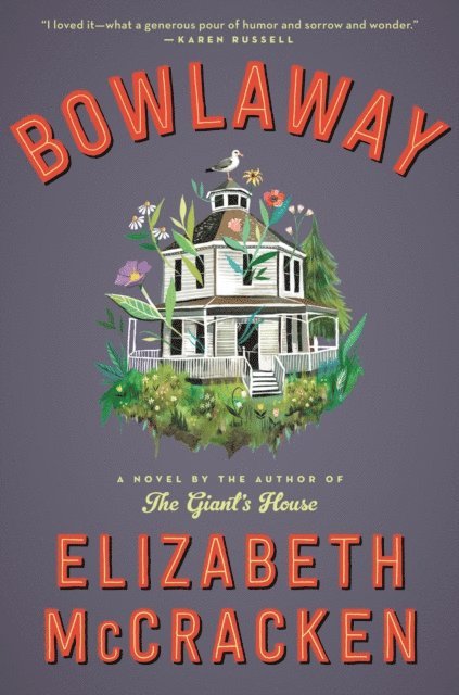 Elizabeth McCracken - Bowlaway, E-bok