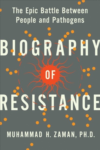 Muhammad H. Zaman - Biography of Resistance, E-bok