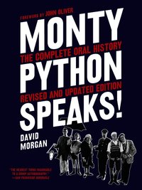 Monty Python Speaks, Revised and Updated Edition