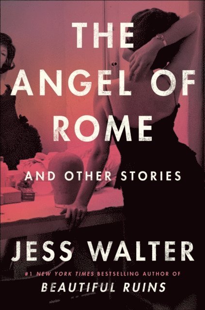 Jess Walter - Angel of Rome, E-bok