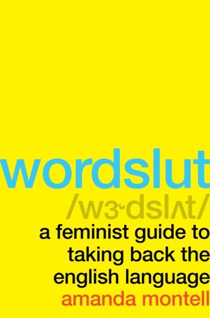 Amanda Montell - Wordslut, E-bok