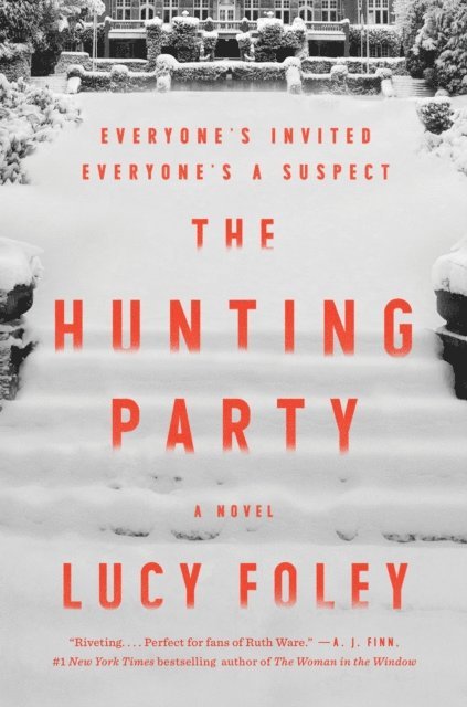 Lucy Foley - Hunting Party, E-bok