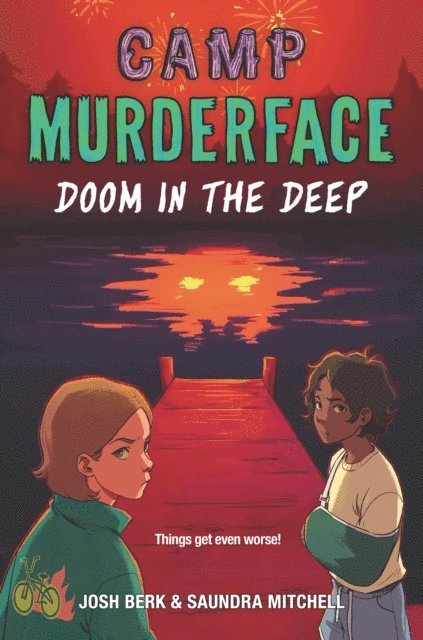 Josh Berk, Saundra Mitchell - Camp Murderface #2: Doom in the Deep, E-bok