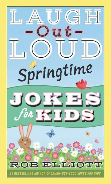 Rob Elliott - Laugh-Out-Loud Springtime Jokes for Kids, Häftad