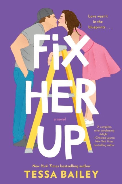 Tessa Bailey - Fix Her Up, E-bok