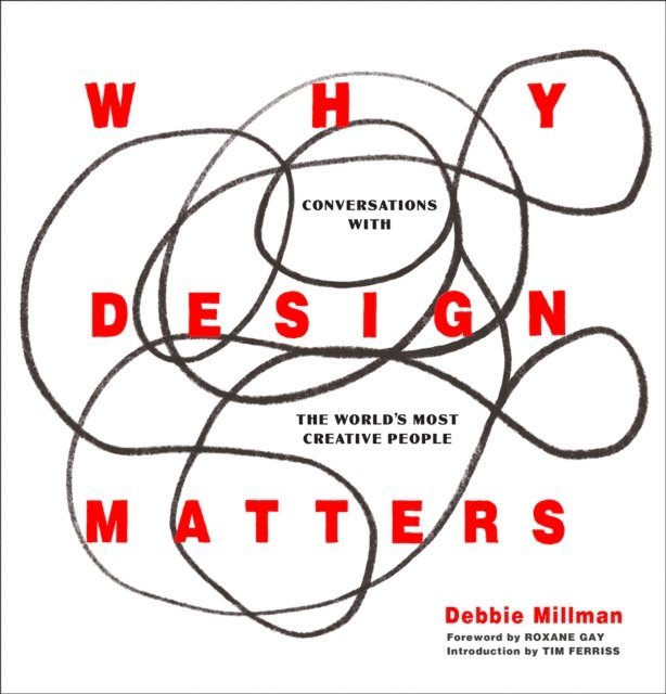 Debbie Millman - Why Design Matters, E-bok