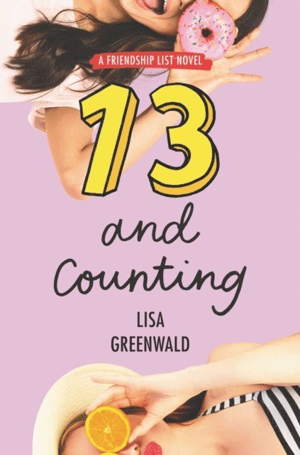 Lisa Greenwald - Friendship List #3: 13 and Counting, E-bok