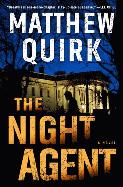 Matthew Quirk - Night Agent, E-bok