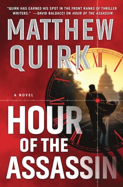 Matthew Quirk - Hour of the Assassin, E-bok