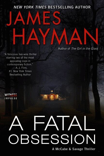 James Hayman - Fatal Obsession: A Novel, Häftad
