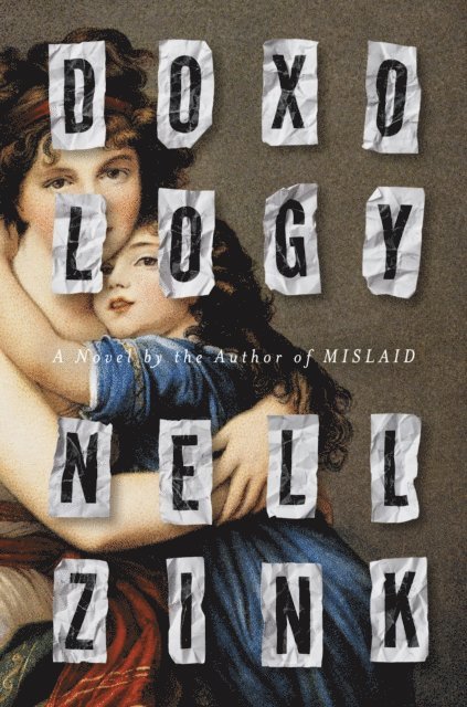 Nell Zink - Doxology, E-bok