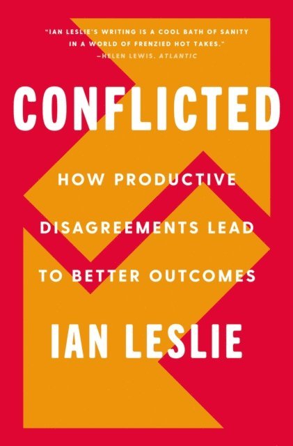Ian Leslie - Conflicted, E-bok