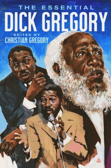 Dick Gregory - Essential Dick Gregory, E-bok