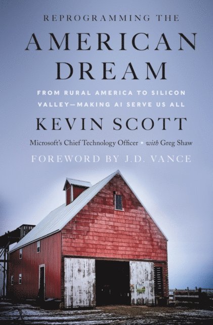 Greg Shaw, Kevin Scott - Reprogramming the American Dream, E-bok