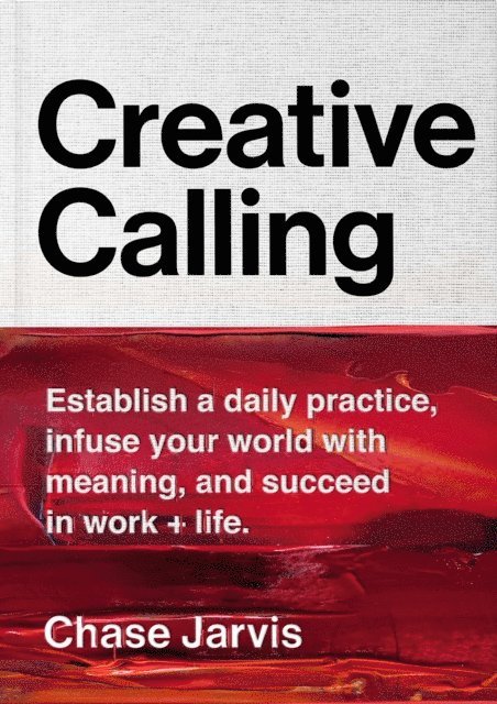 Chase Jarvis - Creative Calling, E-bok