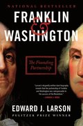 Franklin & Washington: The Founding Partnership