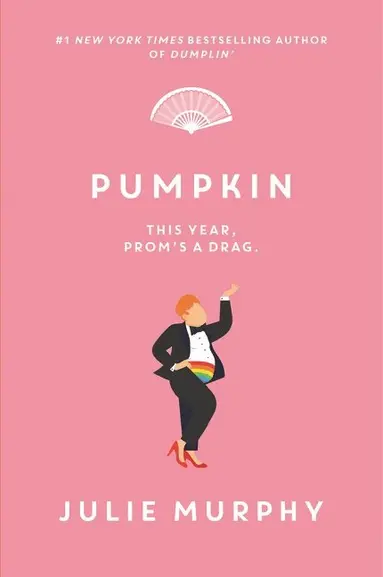 Julie Murphy - Pumpkin, Häftad
