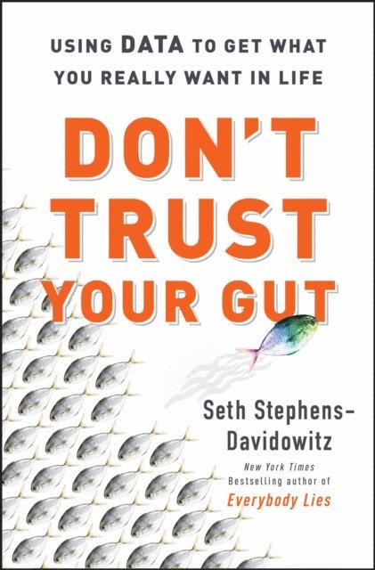 Seth Stephens-Davidowitz - Don't Trust Your Gut, E-bok