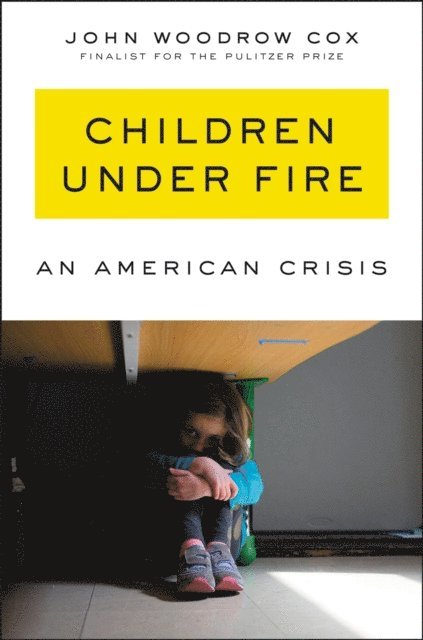 John Woodrow Cox - Children Under Fire, E-bok