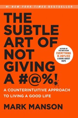 The Subtle Art of Not Giving a #@%!, Inbunden
