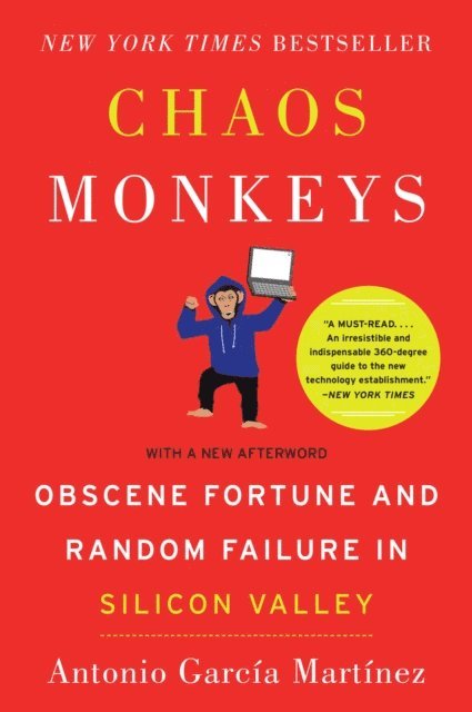 Antonio Garcia Martinez - Chaos Monkeys, E-bok