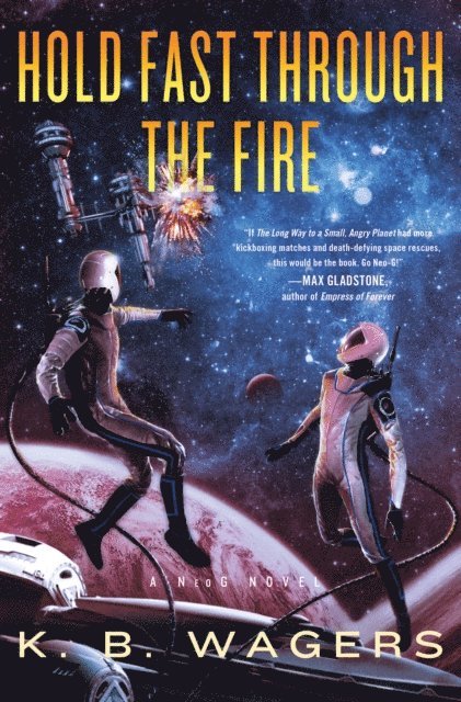 K. B. Wagers - Hold Fast Through the Fire, E-bok