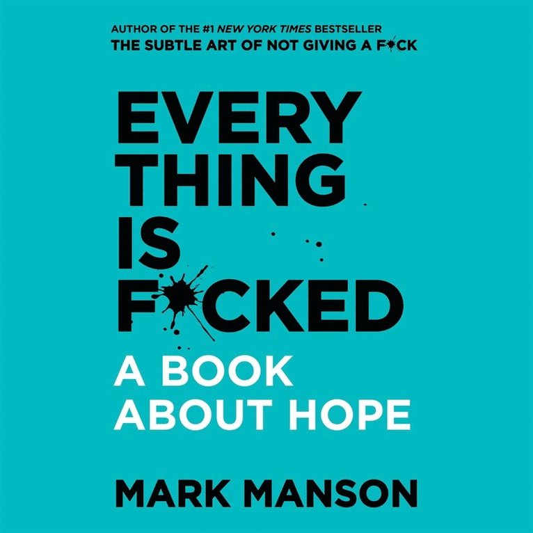 Mark Manson - Everything is F*cked, Ljudbok