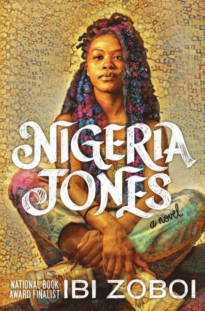 Ibi Zoboi - Nigeria Jones, E-bok