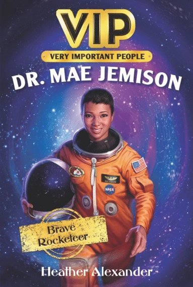Heather Alexander - VIP: Dr. Mae Jemison, E-bok