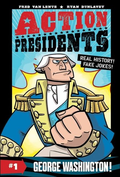 Fred Van Lente - Action Presidents: George Washington!, E-bok