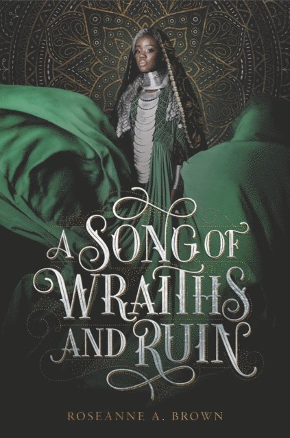 Roseanne A. Brown - Song of Wraiths and Ruin, E-bok